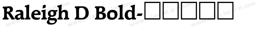 Raleigh D Bold字体转换